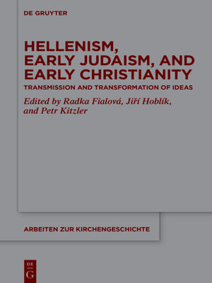 cover image of Hellenism, Early Judaism, and Early Christianity